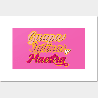 Guapa Latina y Maestra Posters and Art